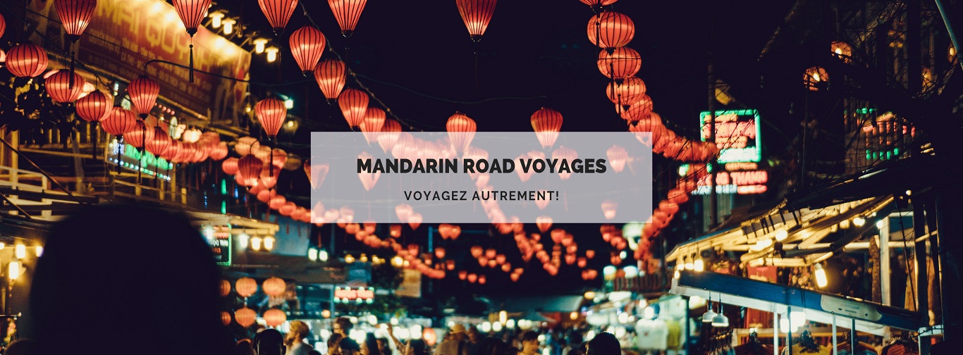 Mandarin Road VOYAGES Vietnam, au Cambodge, au Laos, en Thailande